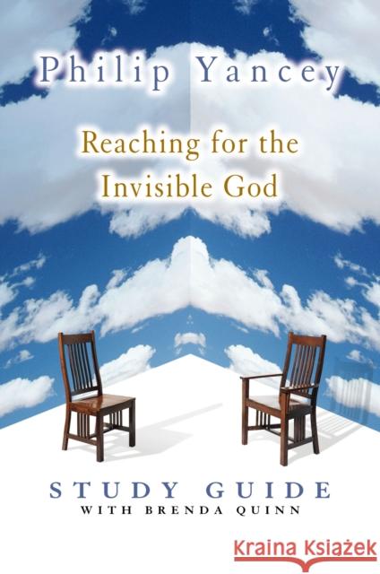 Reaching for the Invisible God Study Guide