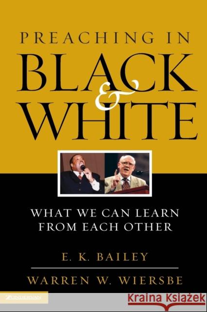 Preaching in Black and White: What We Can Learn from Each Other