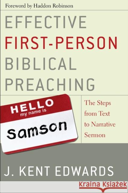 Effective First-Person Biblical Preaching: The Steps from Text to Narrative Sermon
