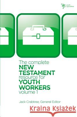 The Complete New Testament Resource for Youth Workers, Volume 1 [With CD (Audio)]