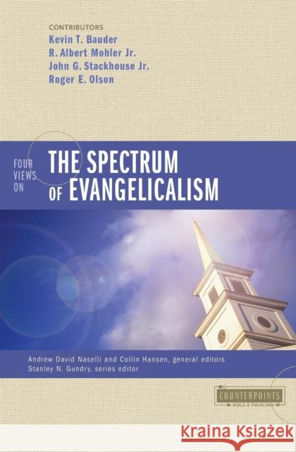 Four Views on the Spectrum of Evangelicalism