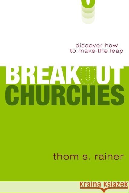 Breakout Churches: Discover How to Make the Leap