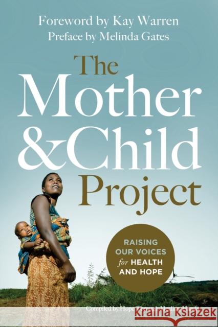 The Mother and Child Project: Raising Our Voices for Health and Hope