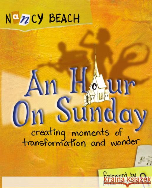 An Hour on Sunday: Creating Moments of Transformation and Wonder