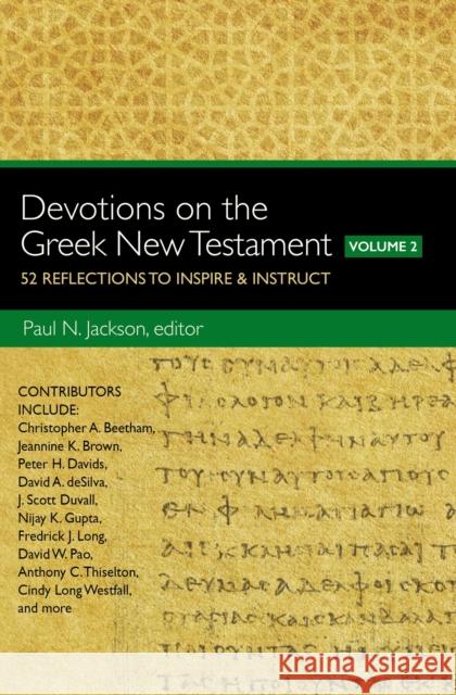 Devotions on the Greek New Testament, Volume Two: 52 Reflections to Inspire and Instruct