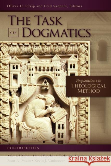 The Task of Dogmatics: Explorations in Theological Method