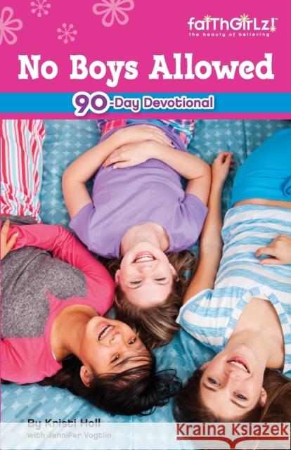 No Boys Allowed: 90-Day Devotional