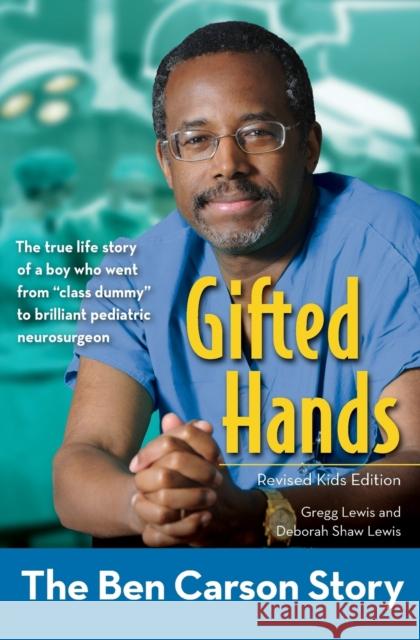 Gifted Hands, Revised Kids Edition: The Ben Carson Story