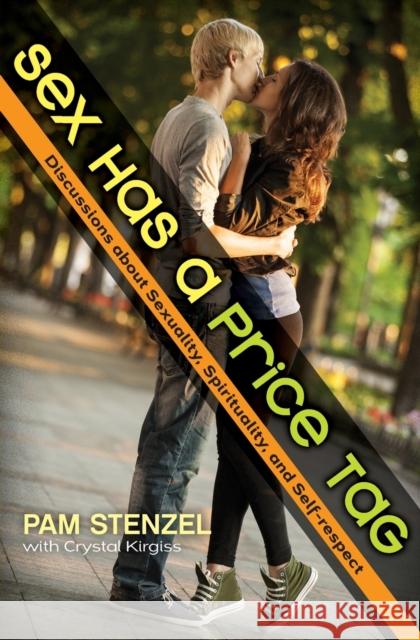 Sex Has a Price Tag: Discussions about Sexuality, Spirituality, and Self-Respect