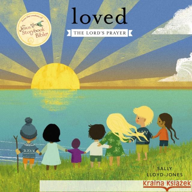 Loved: The Lord’s Prayer