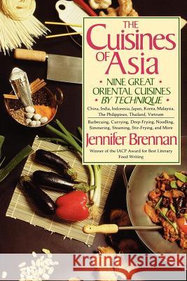 The Cuisines of Asia: Nine Great Oriental Cuisines by Technique