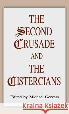 The Second Crusade and the Cistercians