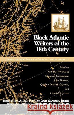 Black Atlantic Writers of the Eighteenth Century: Living the New Exodus in England and the Americas: Selections from