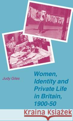 Women, Identity and Private Life in Britain, 1900-50