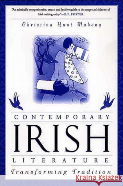Contemporary Irish Literature: Transforming Tradition
