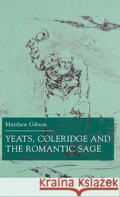 Yeats, Coleridge and the Romantic Sage