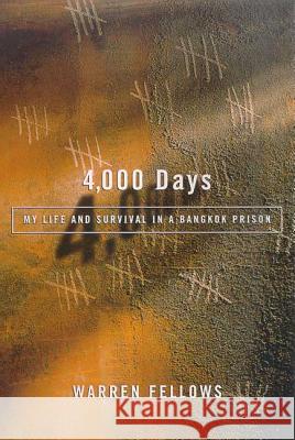 4,000 Days: My Life and Survival in a Bangkok Prison