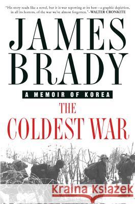 The Coldest War: A Memoir of Korea