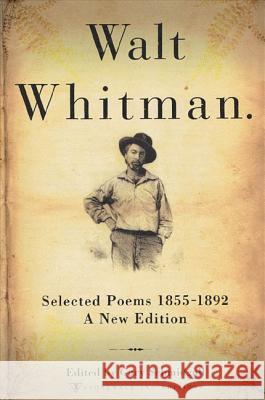 Walt Whitman: Selected Poems 1855-1892