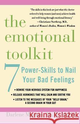 The Emotional Toolkit: Seven Power-Skills to Nail Your Bad Feelings