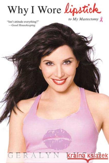 Why I Wore Lipstick: To My Mastectomy