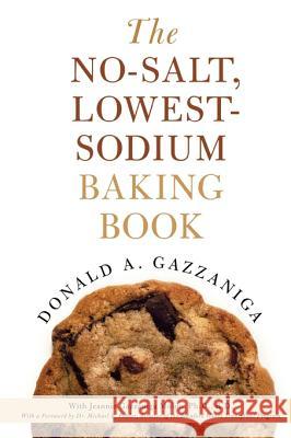 The No-Salt, Lowest-Sodium Baking Book