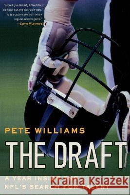 The Draft: A Year Inside the Nfl's Search for Talent