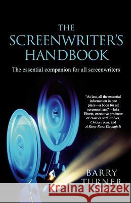 The Screenwriter's Handbook: The Essential Companion for All Screenwriters