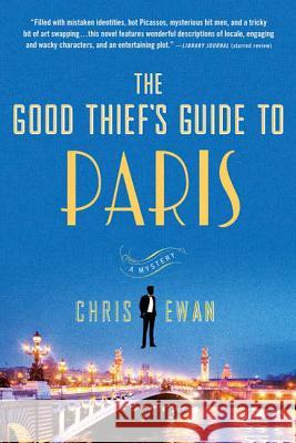 The Good Thief's Guide to Paris: A Mystery