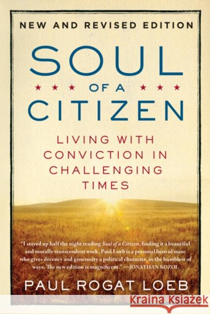 Soul of a Citizen: Living with Conviction in Challenging Times