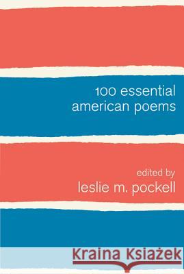 100 Essential American Poems