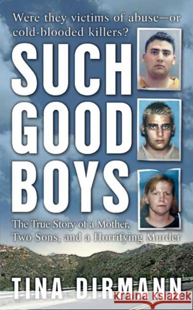 Such Good Boys: The True Story of a Mother, Two Sons and a Horrifying Murder