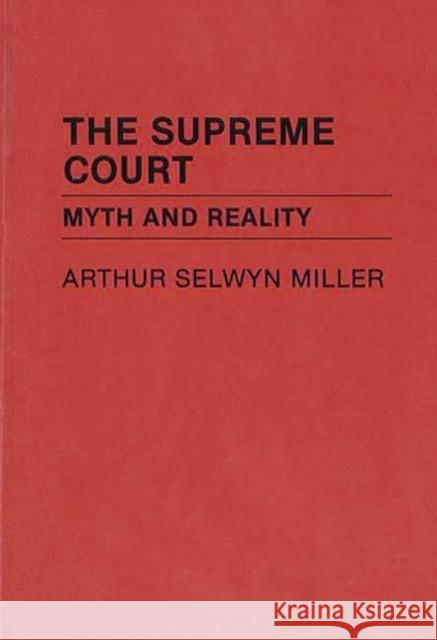 The Supreme Court: Myth and Reality