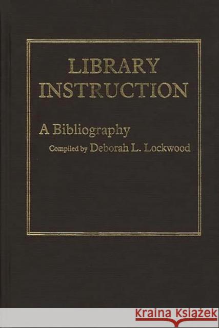 Library Instruction: A Bibliography