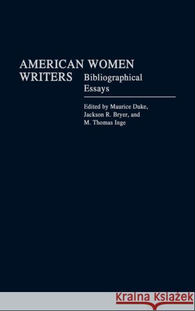 American Women Writers: Bibliographical Essays