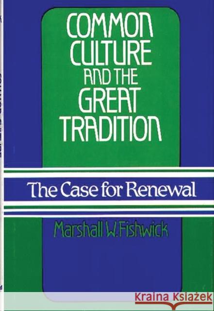 Common Culture and the Great Tradition: The Case for Renewal