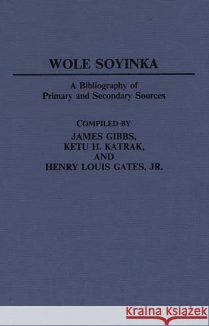 Wole Soyinka: A Bibliography of Primary and Secondary Sources