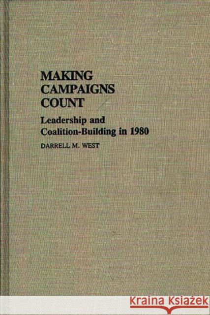 Making Campaigns Count: Leadership and Coalition-Building in 1980