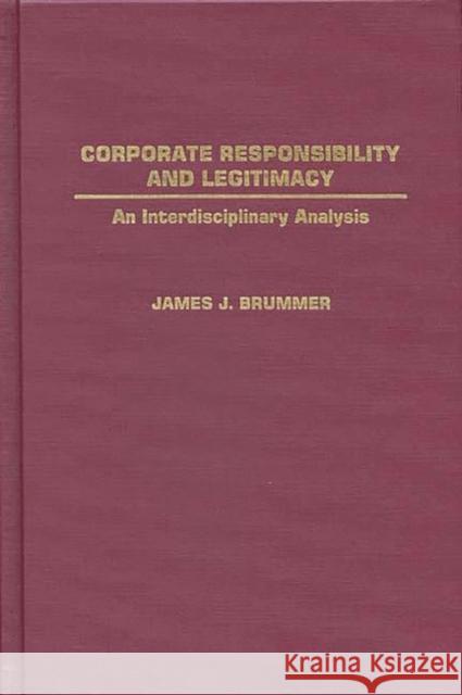 Corporate Responsibility and Legitimacy: An Interdisciplinary Analysis