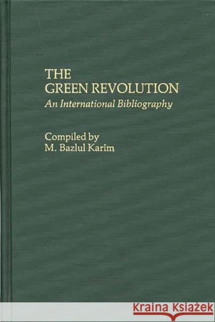 The Green Revolution: An International Bibliography