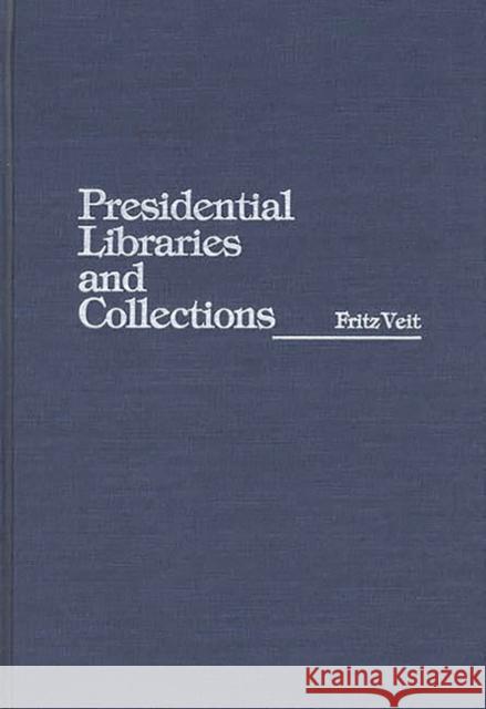 Presidential Libraries and Collections
