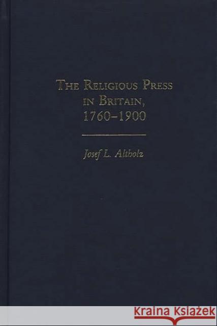 The Religious Press in Britain, 1760-1900