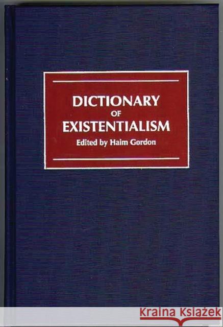 Dictionary of Existentialism