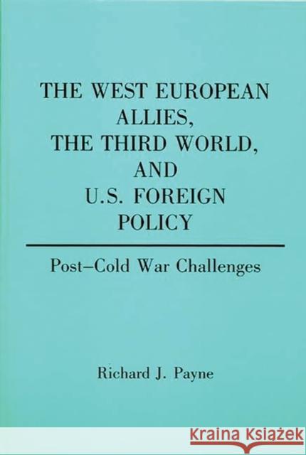 The West European Allies, the Third World, and U.S. Foreign Policy: Post-Cold War Challenges