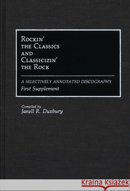 Rockin' the Classics and Classicizin' the Rock: A Selectively Annotated Discography; First Supplement