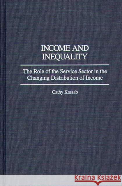 Income and Inequality: The Role of the Service Sector in the Changing Distribution of Income