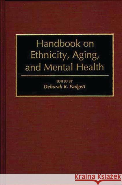 Handbook on Ethnicity, Aging, and Mental Health