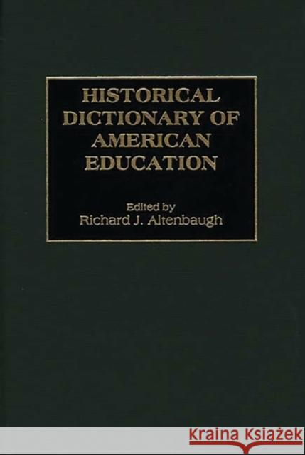 Historical Dictionary of American Education