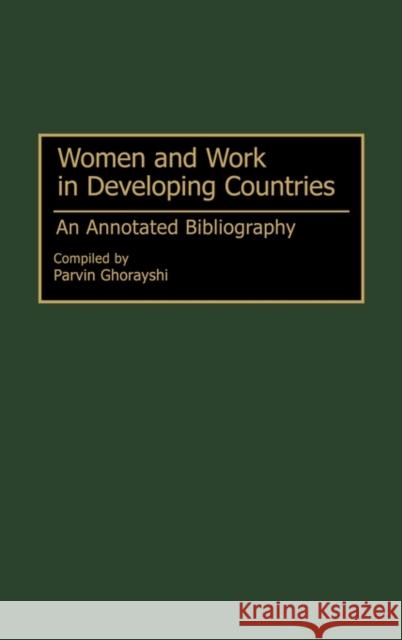 Women and Work in Developing Countries: An Annotated Bibliography