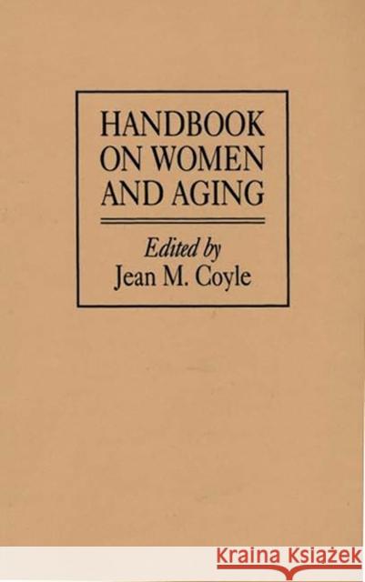 Handbook on Women and Aging